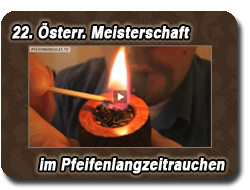22. Österr. Meisterschaft im Pfeifenlangzeitrauchen mit Video