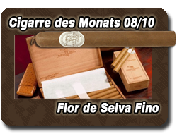 Flor de Selva Fino - Cigarre des Monats August 2010