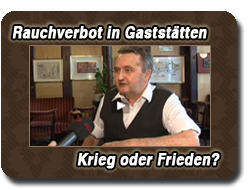 Rauchverbot in Gaststätten - Krieg oder Frieden?